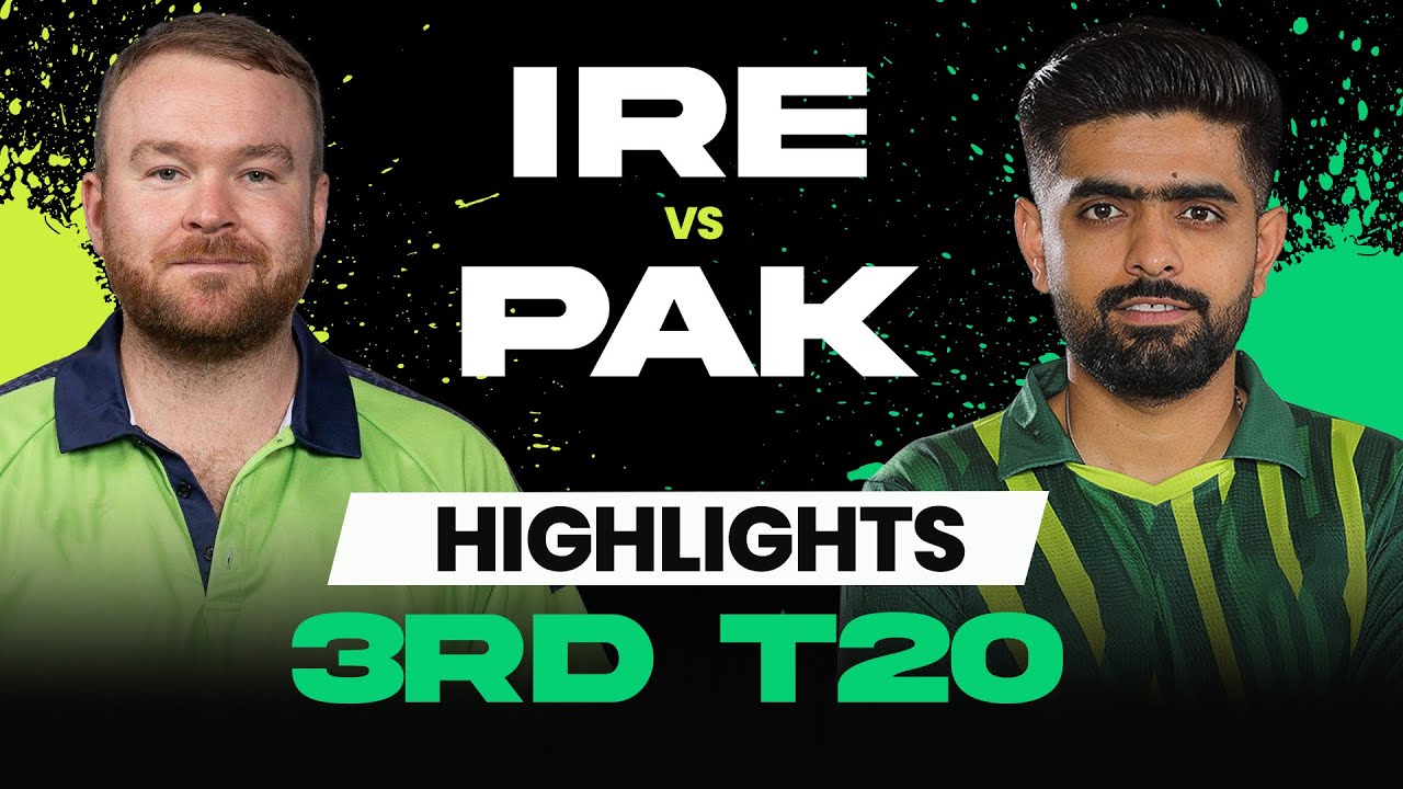 Highlights of Ireland vs Pakistan